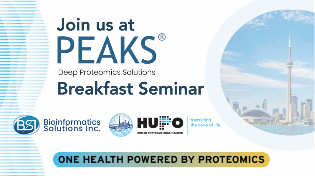 Join us at PEAKS Deep Proteomics Solutions Breakfast Seminar
