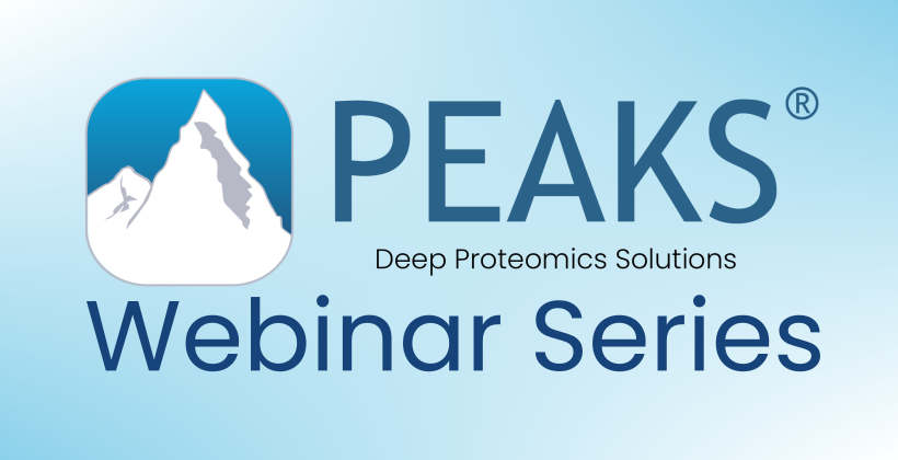 PEAKS Webinar Series 2026 | Comprehensive Antibody Characterisation: Intact Mass and Bottom-Up Enhanced Top/Middle-Down Mass Spectrometry (April 1, 2026)