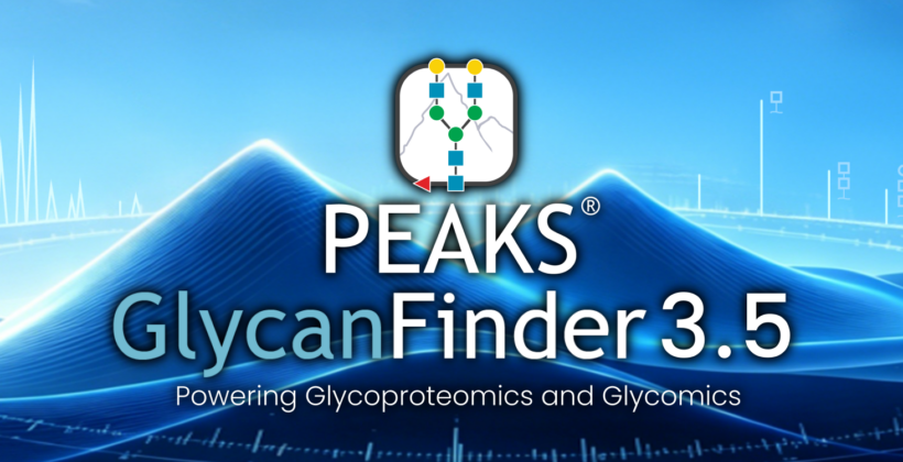 NEW RELEASE: PEAKS GlycanFinder 3.5 is here! NEW RELEASE: PEAKS GlycanFinder 3.5 is here!